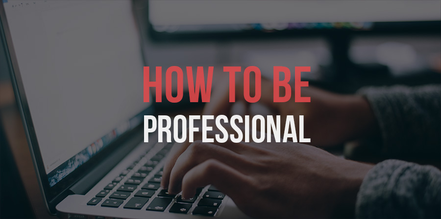 how-to-be-more-professional-online How to Be More Professional Online
