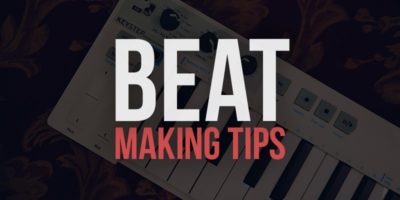 Beat Making Tips for Beginners