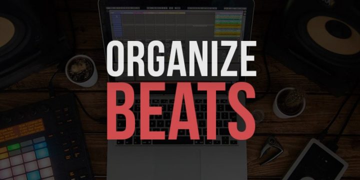 How to Organize Your Beats