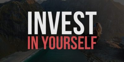 Why You Should Invest in Yourself