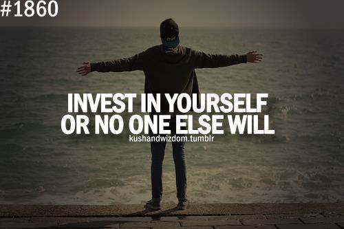 Why You MUST Invest In Yourself