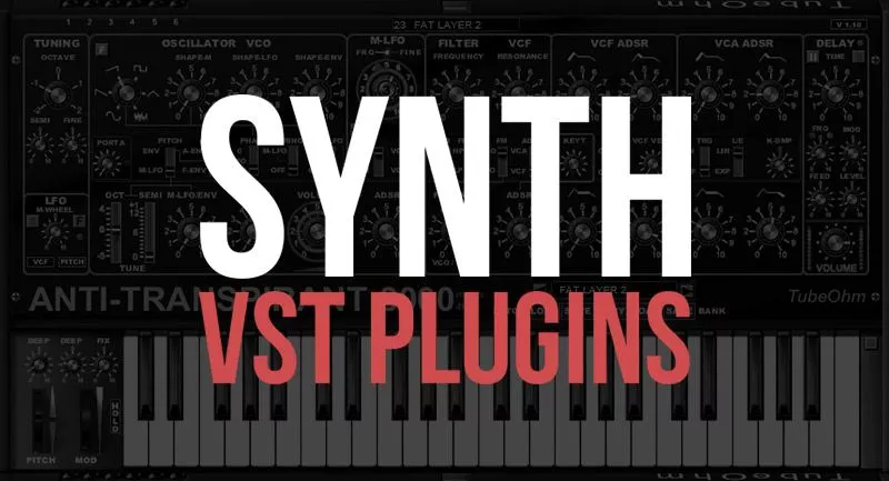 100 FREE Synth VST Plugins & Synthesizer VSTs ( PC & Mac )