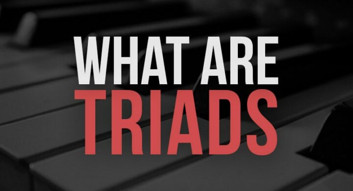 What Are Triads in Music