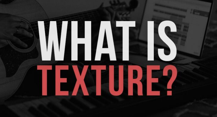 what-is-texture-in-music-examples-types-details-2023