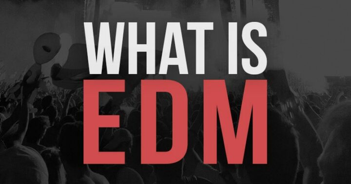 What is EDM Music