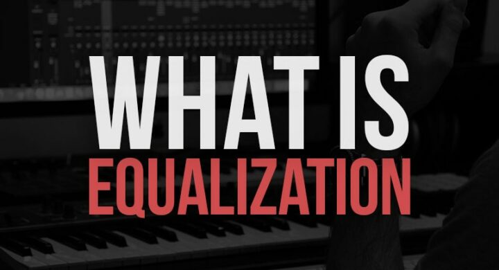 What is EQ in Music? Audio Equalization 101