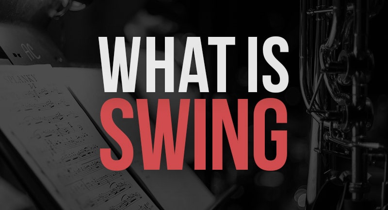 What Is Swing Music Examples Meaning History Rhythm 