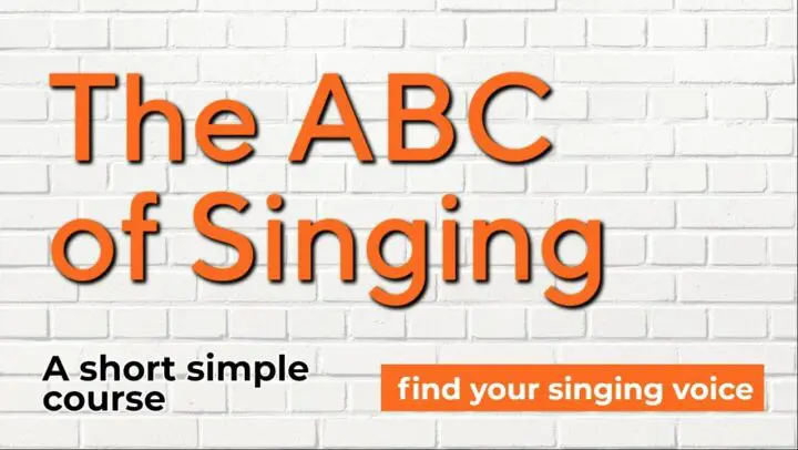 ABC of Singing - Fundamentals of Singing for Complete Beginners