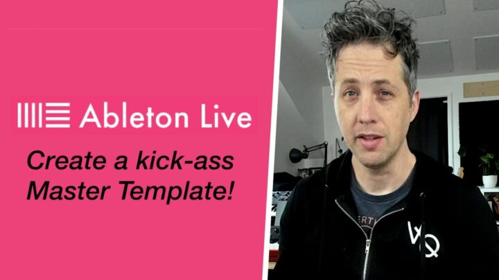 Create A Master Template for Ableton Live