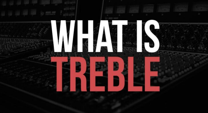 what-is-treble-in-music-treble-vs-bass-uses-examples