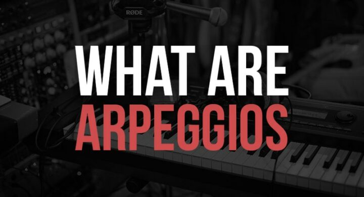 What Are Arpeggios
