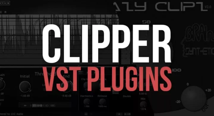 Best Free Clipper VST Plugins