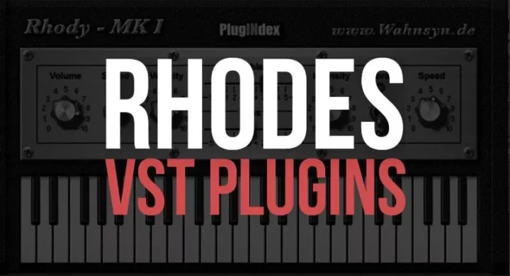 Best Free Rhodes VST Plugins