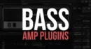 Best Free Bass Amp VST Plugins