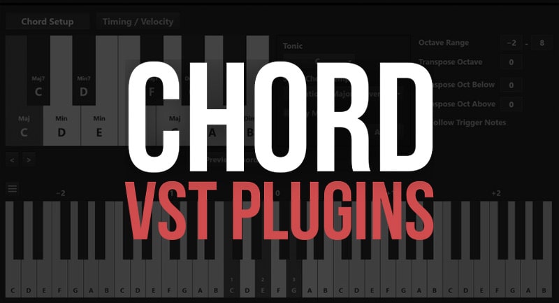 13 Best Free Chord Generator VST Plugins