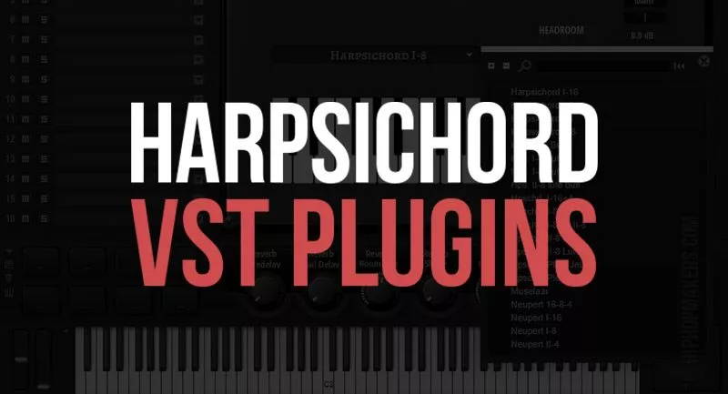 5 Best Free Harpsichord VST Plugins, SoundFonts, & Samples